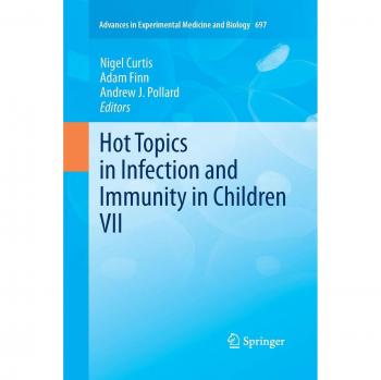 Hot Topics in Infection and Immunity in Children VII