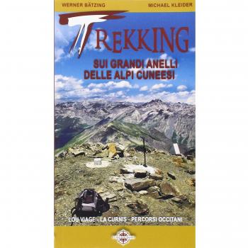 Trekking sui grandi anelli delle Alpi cuneesi. Lou Viage, La Curnis, percorsi occitani