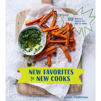New Favorites for New Cooks by Carolyn Federman