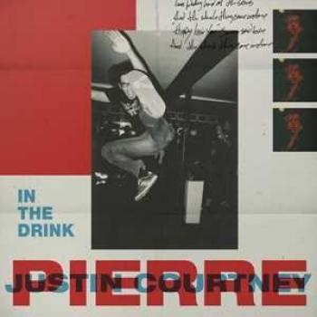 Vinile In The Drink di Justin Courtney Pierre
