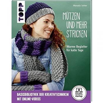 Mützen und mehr stricken (kreativ.startup.): Warme Begleiter für kalte Tage