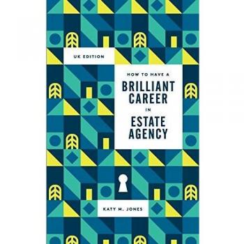How to have a brilliant career in estate agency