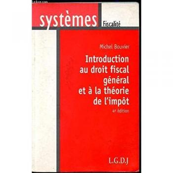 Introduction au droit fiscal général et à la théorie de l'impôt