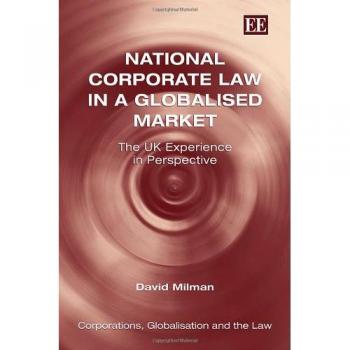 National Corporate Law in a Globalised Market – The UK Experience in Perspective
