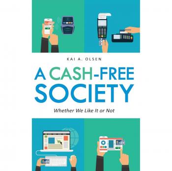 A CashFree Society by Kai A. Olsen