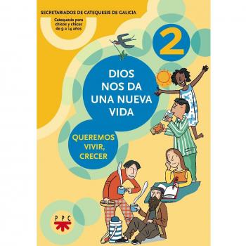 Dios nos da una nueva vida 2: Queremos vivir, crecer (Tapa blanda).