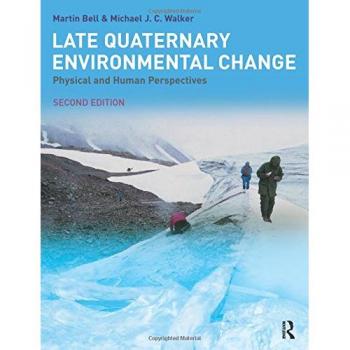 Late Quaternary Environmental Change: Physical and Human Perspec