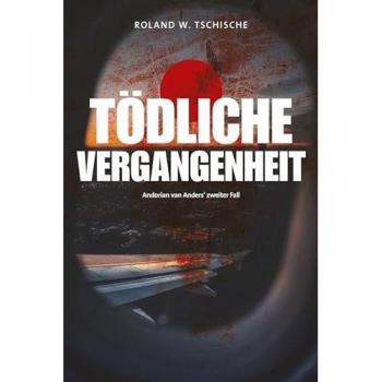Privatdetektiv Andorian van Anders ermittelt am Tatort Wien: Tödliche Vergangenheit