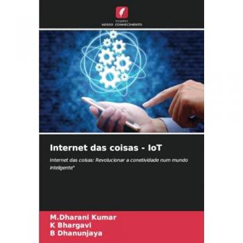 Kumar, M. Dharani: Internet das coisas