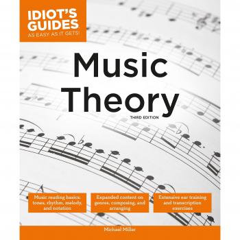 Music Theory, 3E (Idiot's Guides)