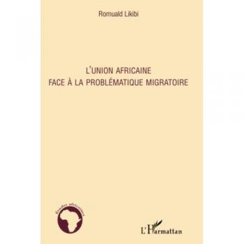 L'Union Africaine face à la problématique migratoire