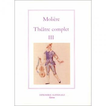 Théâtre complet, tome 3