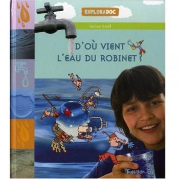 D'où vient l'eau du robinet ?