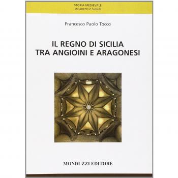 Il regno di Sicilia tra angioini e aragonesi