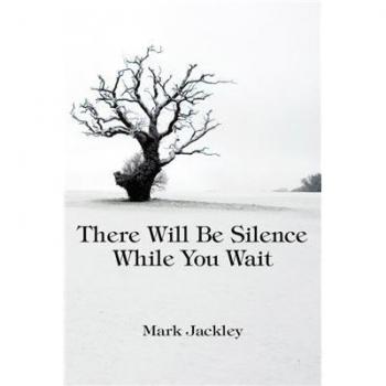 There will be silence while you wait