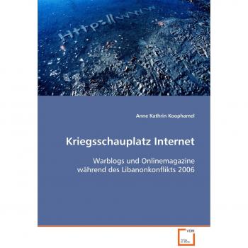 Kriegsschauplatz Internet