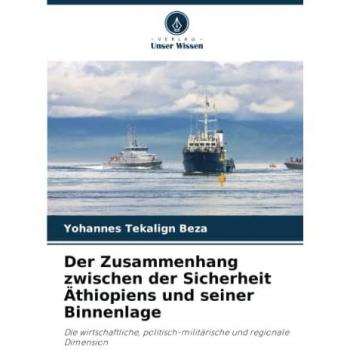 Beza, Yohannes Tekalign: Der Zusammenhang zwischen der Sicherheit Äthiopiens und seiner Binnenlage