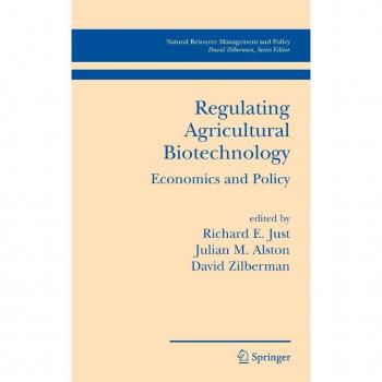 Regulating Agricultural Biotechnology