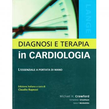 Diagnosi e terapia in cardiologia. L'essenziale a portata di mano