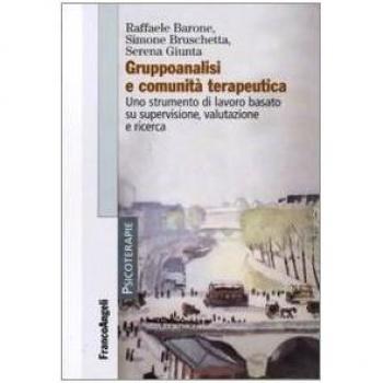 Gruppoanalisi e comunità terapeutiche. Uno strumento di lavoro basato su supervisione, valutazione e ricerca