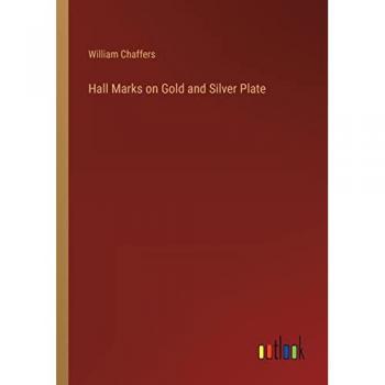 Hall Marks on Gold and Silver Plate