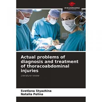 Styazhina, Svetlana: Actual problems of diagnosis and treatment of thoracoabdominal injuries