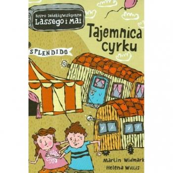 Martin Widmark Biuro Detektywistyczne Lassego I Mai Tajemnica Cyrku