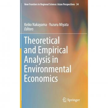 Theoretical and Empirical Analysis in Environmental Economics