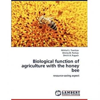Biological function of agriculture with the honey bee
