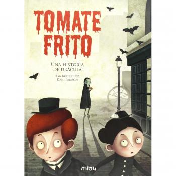 Tomate Frito Una Historia De Dracula