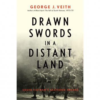 Drawn Swords in a Distant Land : South Vietnam's Shattered Dreams