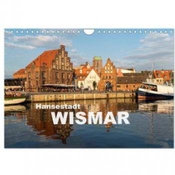 Hansestadt Wismar (Wandkalender 2024 DIN A4 quer) CALVENDO Monatskalender