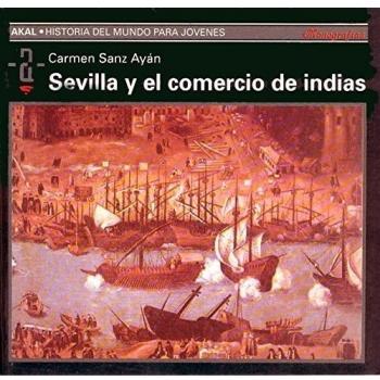 Sevilla Y El Comercio De Indias