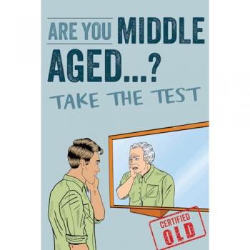 Are You Middle Aged Yet? Book