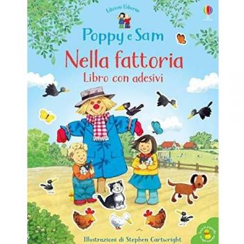 Nella fattoria. Poppy e Sam. Ediz. a colori