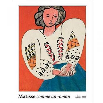 Matisse Comme Un Roman