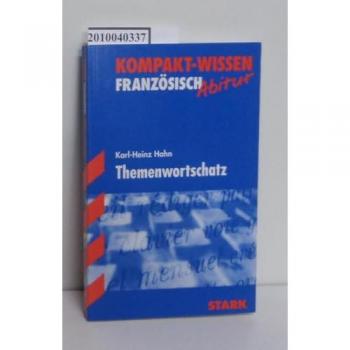 Kompakt-Wissen Abitur. Französisch. Themenwortschatz