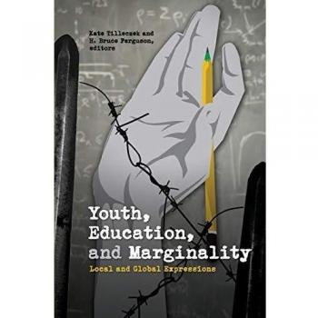 Youth, Education, and Marginality: Local and Global Expressions: 3