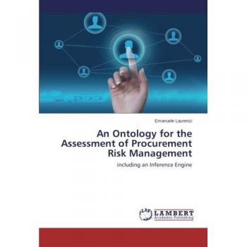 An Ontology for the Assessment of Procurement Risk Management: including an Inference Engine