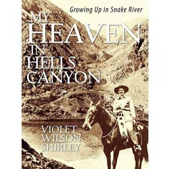 My Heaven in Hells Canyon