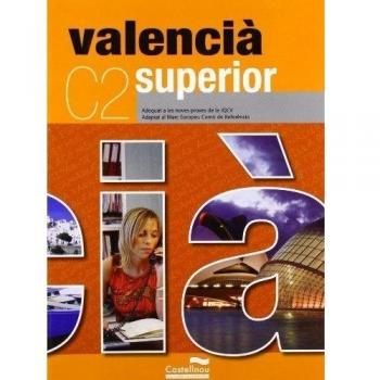 Valencià Superior: C2. Adequat a les noves proves de la JQCV (Tapa blanda).