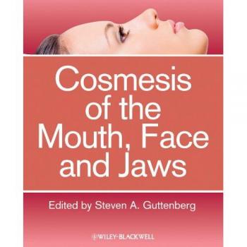 Cosmesis of the Mouth Face and Jaws