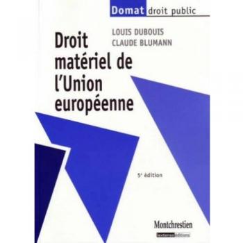 Louis Dubouis Droit Matériel De L'Union Européenne