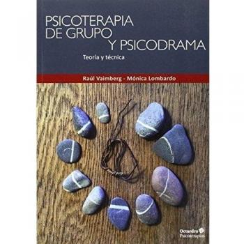 Psicoterapia de grupo y psicodrama: Teoría y práctica (Tapa blanda).