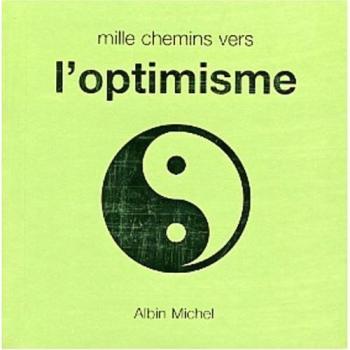 Mille Chemins Vers L'Optimisme (Collections Spiritualites)