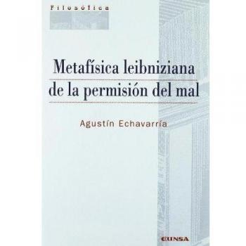 METAFISICA LEIBNIZIANA DE LA PERMISION DEL MAL
