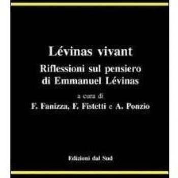 Lévinas vivant. Riflessioni sul pensiero di Emmanuel Lévinas