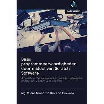 Basis programmeervaardigheden door middel van Scratch Software: Articulatie met gebieden met de grootste problemen in onderwijsinstellingen voor kinderen