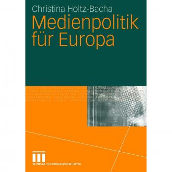 Medienpolitik für Europa