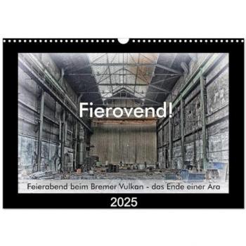 Fierovend! Feierabend beim Bremer Vulkan